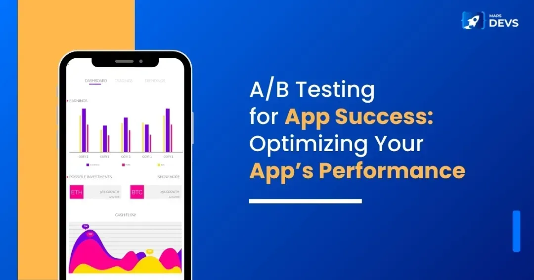 A/B Testing Your Way To Success: Optimizing Your Mobile App For Maximum User Engagement!