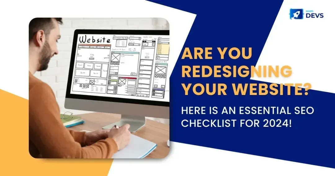 An Ultimate Guide To Redesigning: A Website Without Affecting SEO In 2024