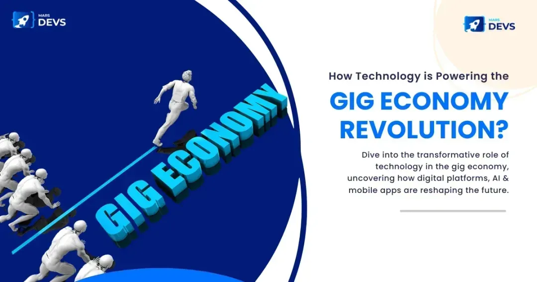 How Technology is Powering the Gig Economy Revolution?